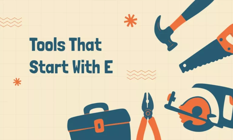 Tools That Start With E – List of Everyday, Workshop, and Power Tools 9 Tools Starting With E