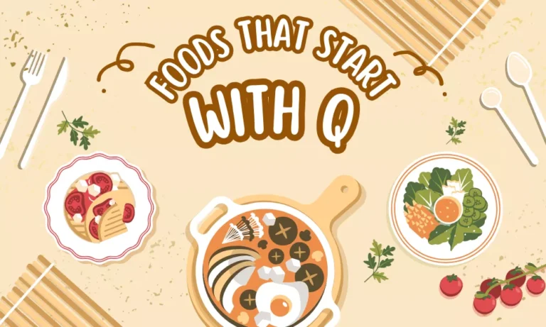 Foods That Start With Q – List of Foods, Fruits, Dishes and More 7 Foods With Q