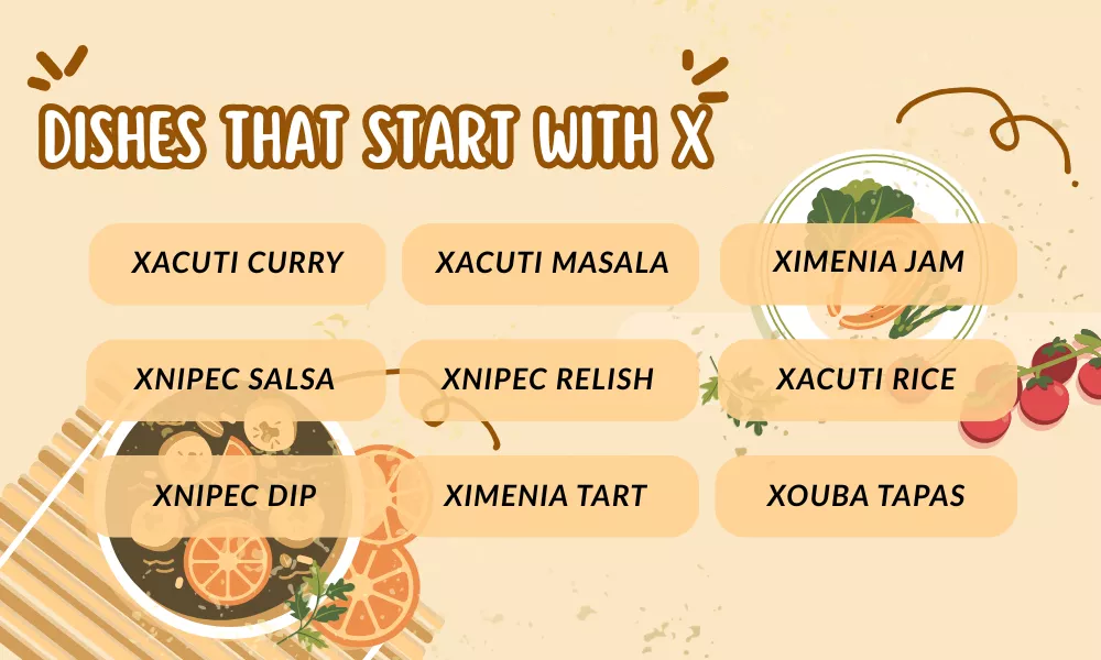 Dishes That Start With X