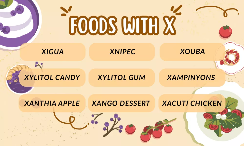 Foods That Start With X