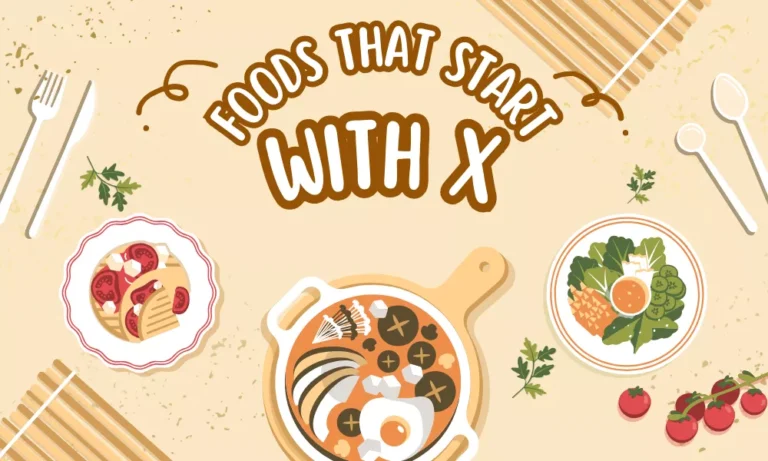 Foods That Start With X – List of Fruits, Dishes, Drinks, and Snacks 3 Foods With X