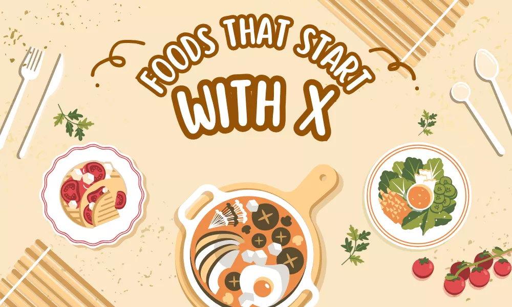 Foods With X